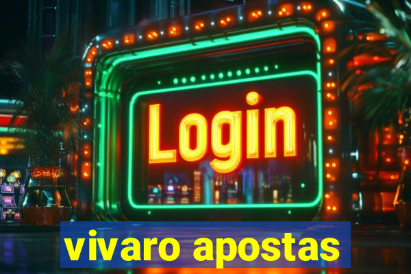 vivaro apostas